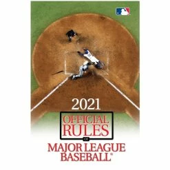 Major League Baseball Rule Book - 2021 Official Rules Of MLB